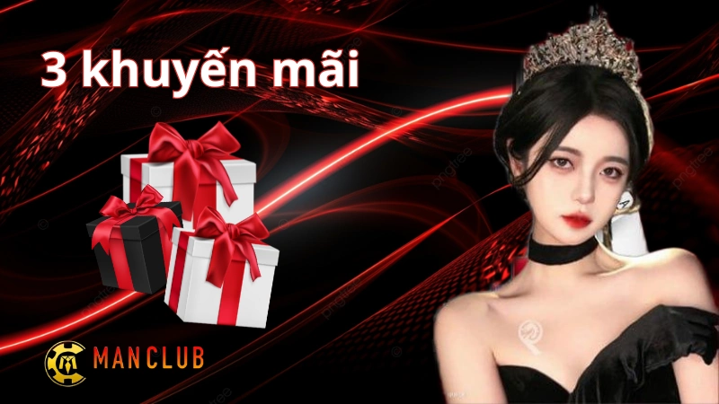 3 loại khuyến mãi chính tải casino Manclub