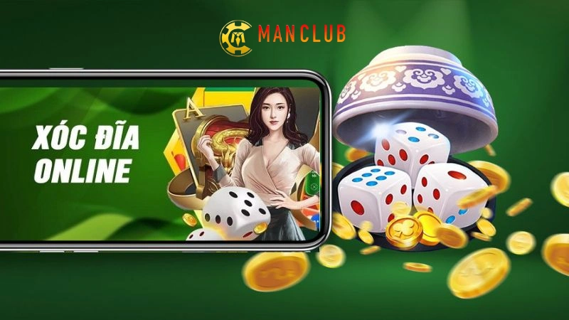 Xóc đĩa online Manclub – Nền tảng uy tín và chuyên nghiệp