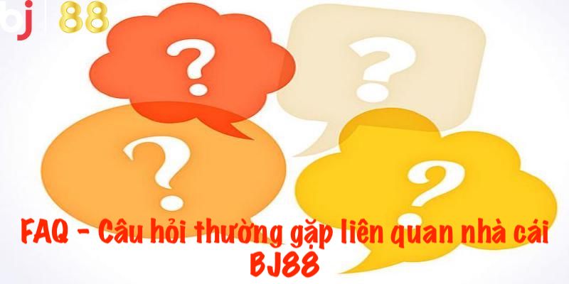 FAQ - Câu hỏi thường gặp