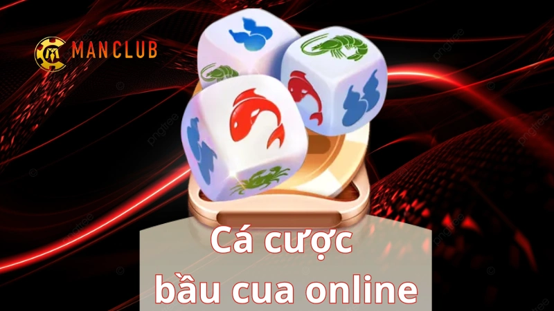 Cá cược bầu cua online: Trò chơi kiếm tiền thật hấp dẫn không thể bỏ qua